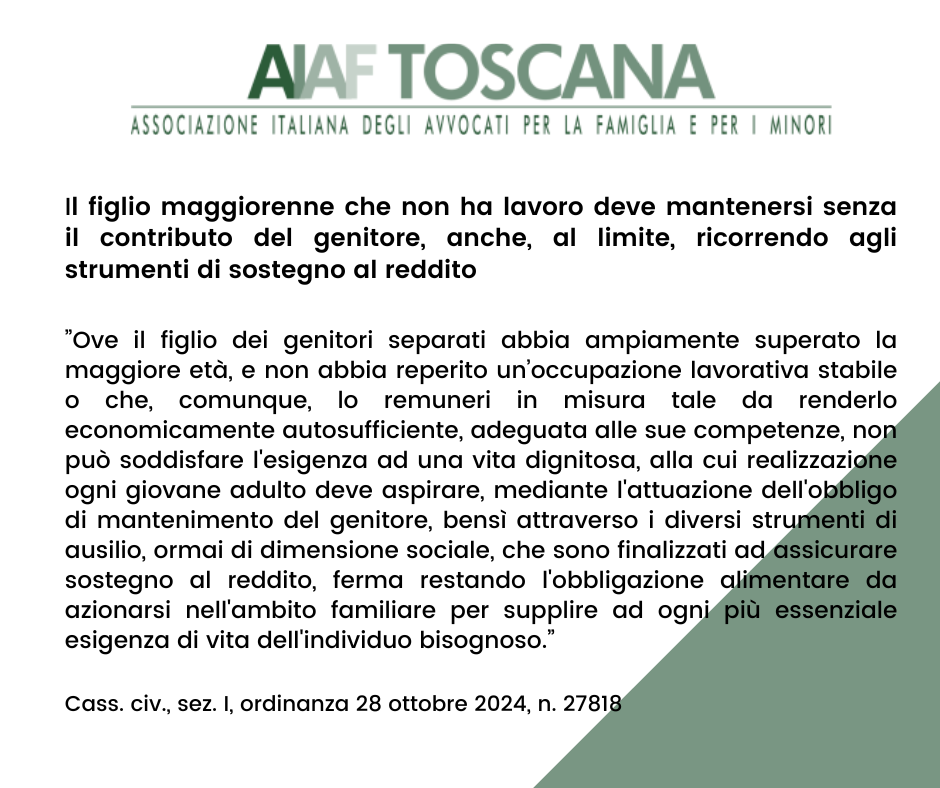 Rassegna giurisprudenziale: Il figlio maggiorenne che non ha lavoro deve mantenersi senza il contributo del genitore, anche, al limite, ricorrendo agli strumenti di sostegno al reddito